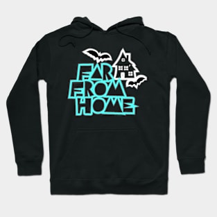 FAR FROM HOME Hoodie